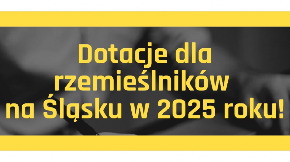 Dotacje dla Rzemieślników w roku 2025!!