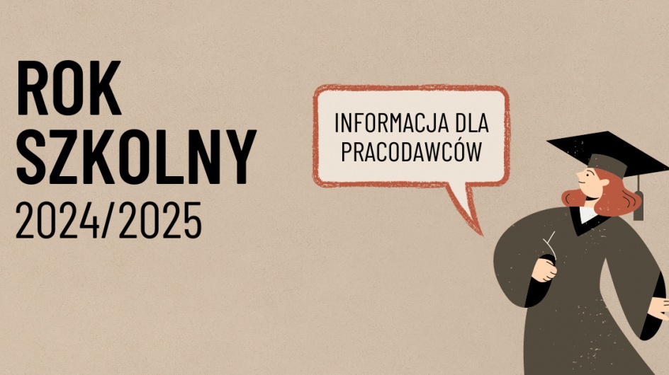 Rok szkolny 2024/2025 - informacja dla pracodawców